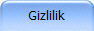 Gizlilik